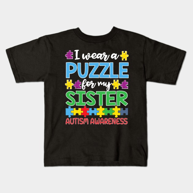 Autism Awareness Puzzle For My Sister Gift Classic Kids T-Shirt by Danielsmfbb